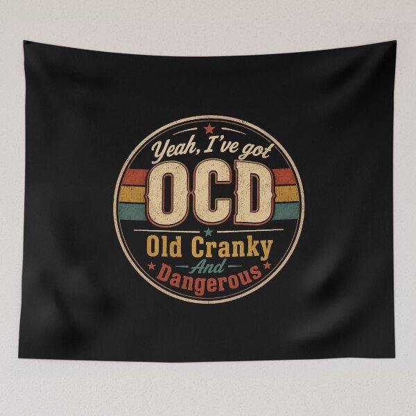 Item preview, Yeah, I've got OCD Old Cranky And Dangerous designed and sold by DemureArtsy.