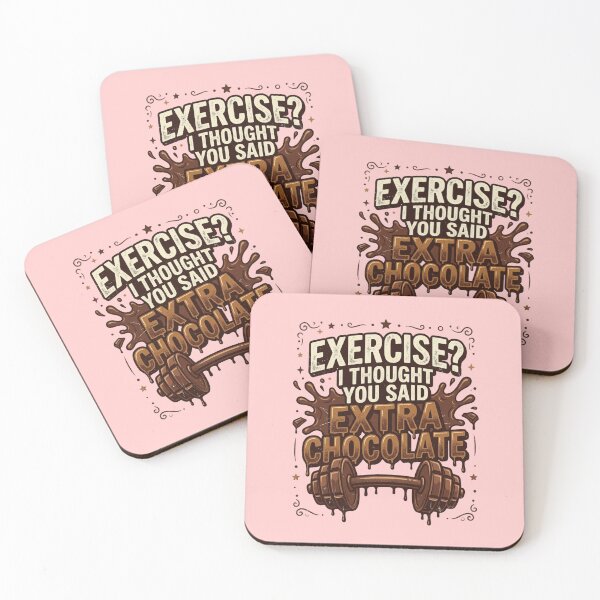 Item preview, Funny World Chocolate Day Quote For Dessert Lovers – Exercise? I Thought You Said Extra Chocolate designed and sold by Im-Ara.