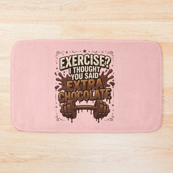 Item preview, Funny World Chocolate Day Quote For Dessert Lovers – Exercise? I Thought You Said Extra Chocolate designed and sold by Im-Ara.