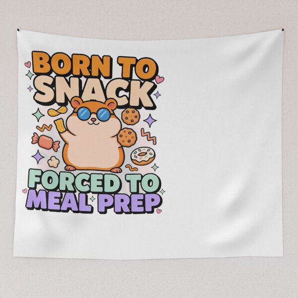 Item preview, Born To Snack Forced To Meal Prep Hamster Lover designed and sold by JMDesignHub.