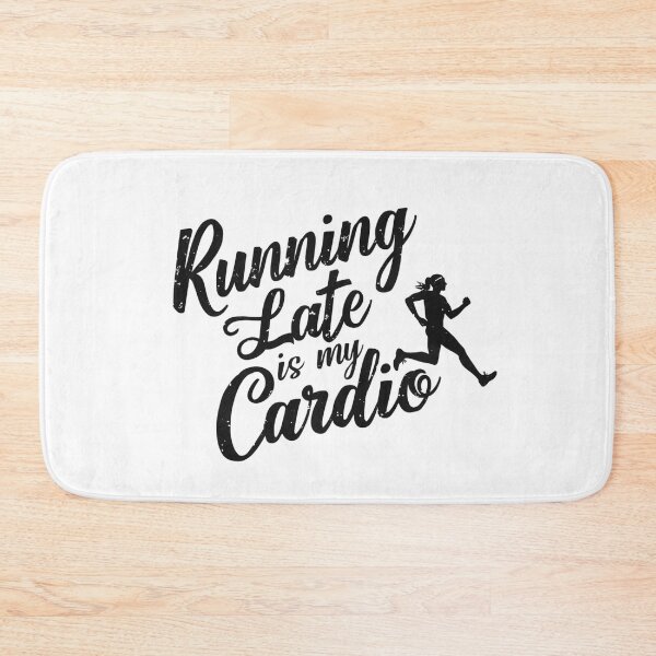 Item preview, Running Late Is My Cardio designed and sold by ArtCraftLab.