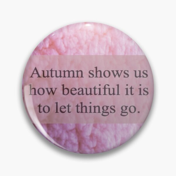 Item preview, Beautiful rainbow autumn quote- let things go designed and sold by BeesBarn.