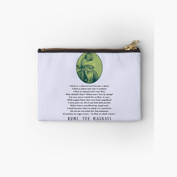 Item preview, Rumi quote:  I died as a mineral and became a plant, I died as plant and rose to animal, I died as animal and I was Man. designed and sold by artbleed.