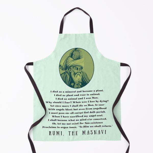 Item preview, Rumi quote: I died as a mineral and became a plant, I died as plant and rose to animal, I died as animal and I was Man. designed and sold by artbleed.