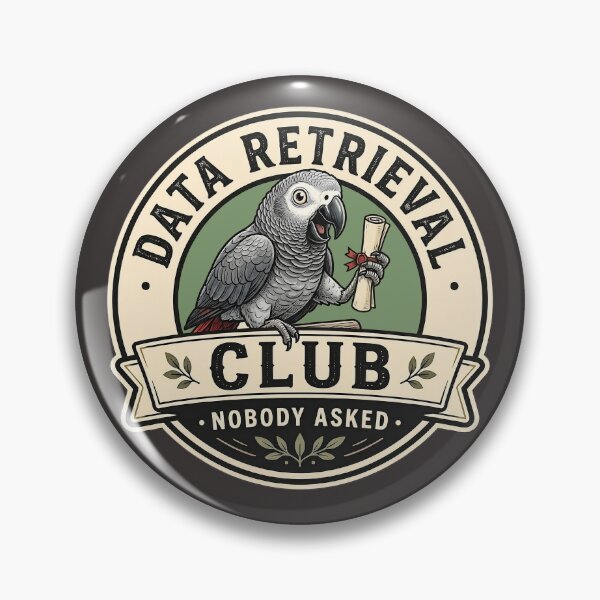 Item preview, Data Retrieval Club T-Shirt - Nobody Asked Grey Parrot Vintage Badge Logo Design  designed and sold by Halejo68.