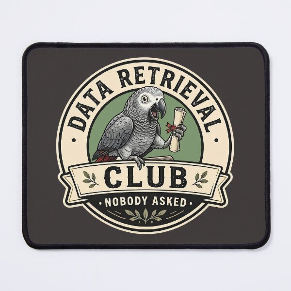 Item preview, Data Retrieval Club T-Shirt - Nobody Asked Grey Parrot Vintage Badge Logo Design designed and sold by Halejo68.