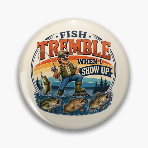 Item preview, Fish Tremble When I Show Up – Retro Fishing Humor Design for Anglers designed and sold by tareankush.