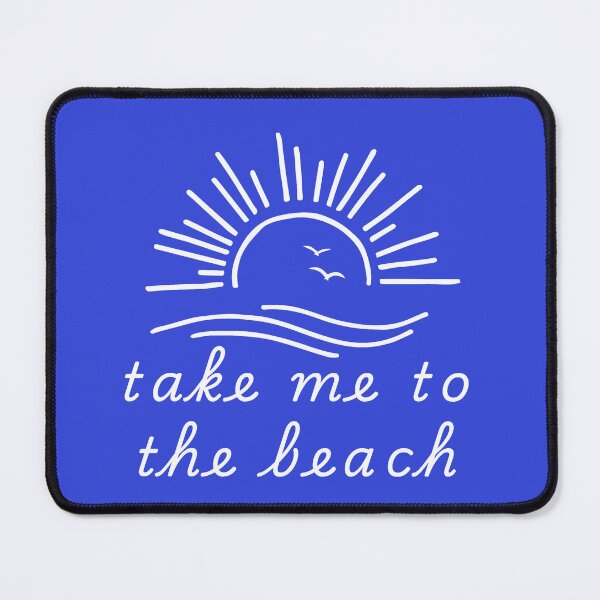 Item preview, Take Me To The Beach designed and sold by VibetheSeason.