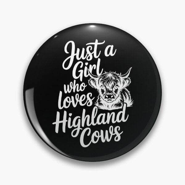 Item preview, Just a Girl who loves Highland Cows designed and sold by jkrphoto.