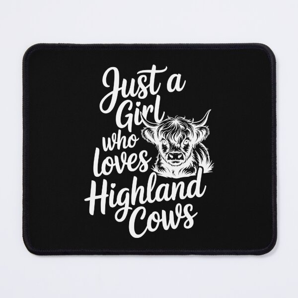 Item preview, Just a Girl who loves Highland Cows designed and sold by jkrphoto.