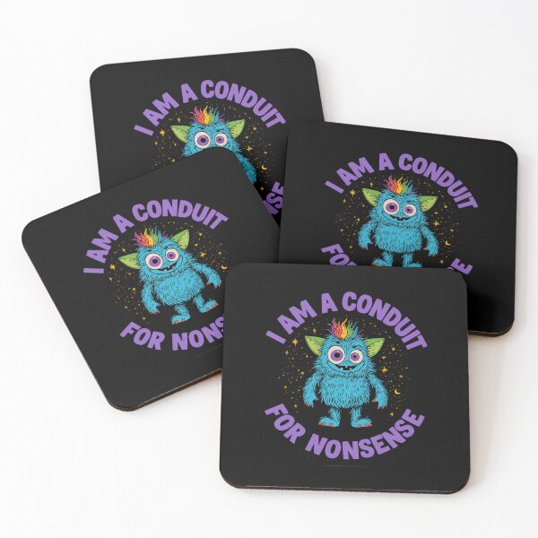 Item preview, I Am A Conduit For Nonsense Funny Quirky Humor Monster designed and sold by RetroMini2026.