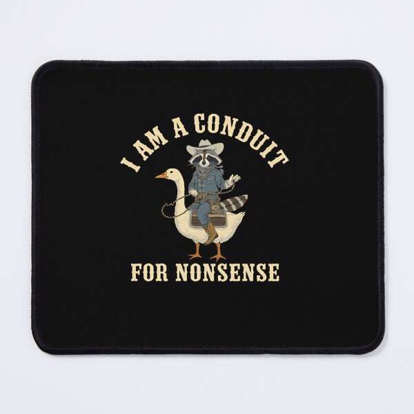 Item preview, I Am A Conduit For Nonsense Funny Raccoon Goose Cowboy Western Whimsical Animal Humor designed and sold by RetroMini2026.