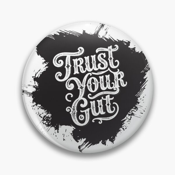 Item preview, Trust Your Gut - White on Black designed and sold by LisaMise.