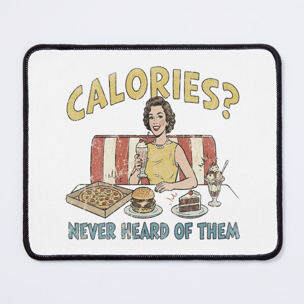 Item preview, Calories? Never Heard Of Them. #2 designed and sold by EunsooLee.