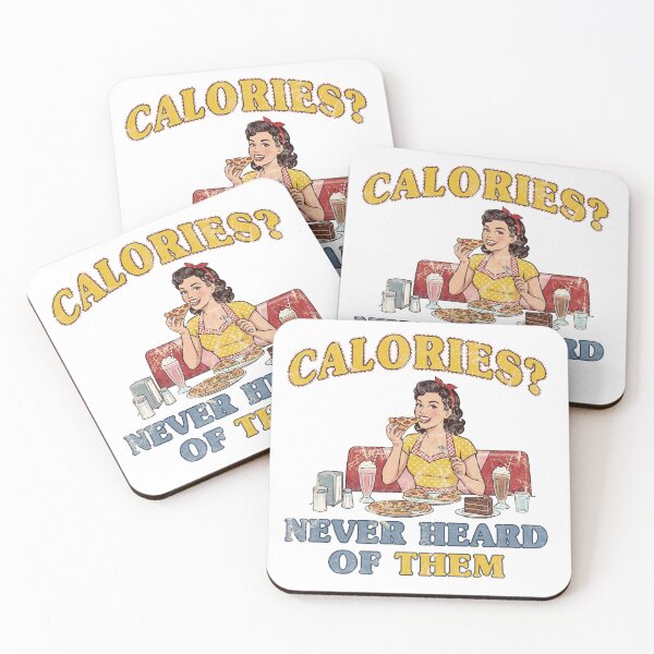 Item preview, Calories? Never Heard Of Them. designed and sold by EunsooLee.