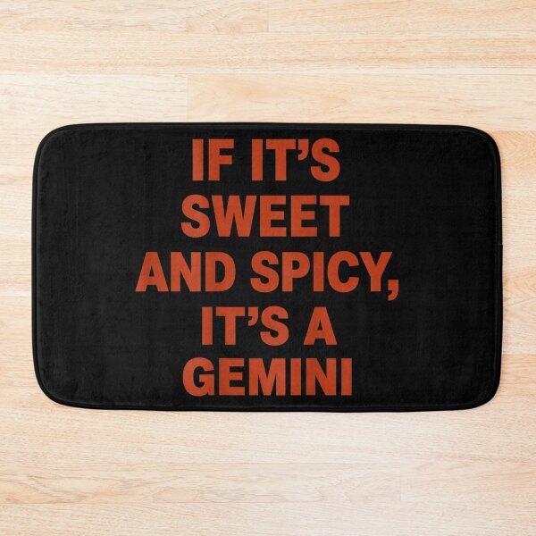Item preview, If Its Sweet And Spicy Its A Gemini Zodiac Astrology designed and sold by GalenoHenley.
