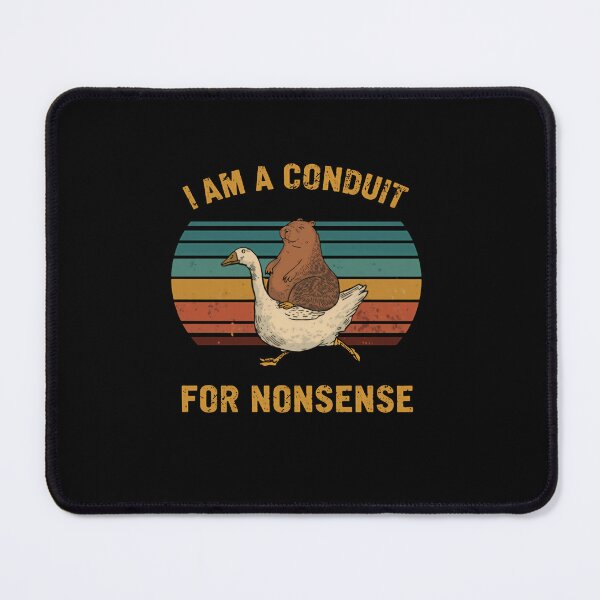Item preview, I Am A Conduit For Nonsense Funny Quote Quirky Humor designed and sold by RetroMini2026.
