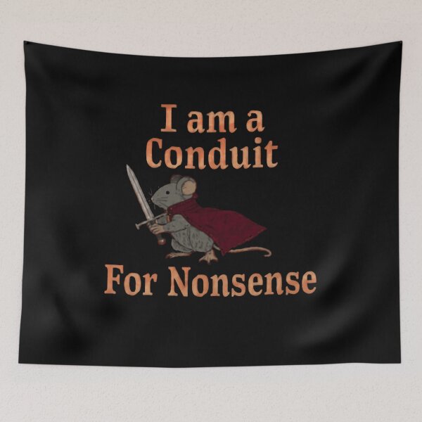 Item preview, I Am A Conduit For Nonsense Funny Mouse Warrior Fantasy Saying designed and sold by RetroMini2026.