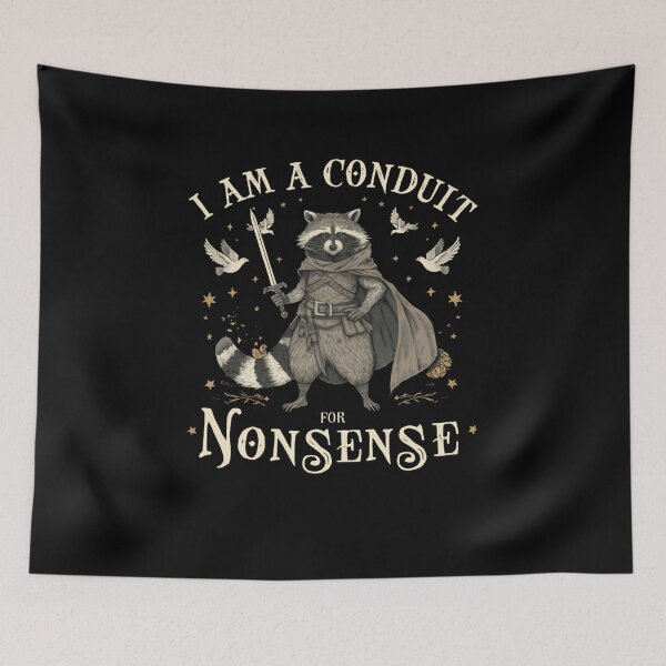 Item preview, I Am A Conduit For Nonsense Raccoon RPG Gamer Fantasy Humor designed and sold by RetroMini2026.
