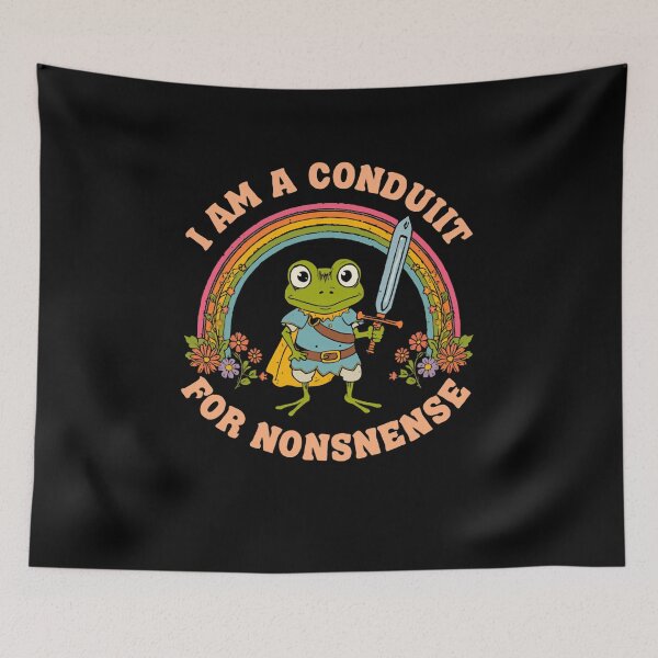 Item preview, I Am A Conduit For Nonsnsense Funny Fantasy Frog Gamer designed and sold by RetroMini2026.