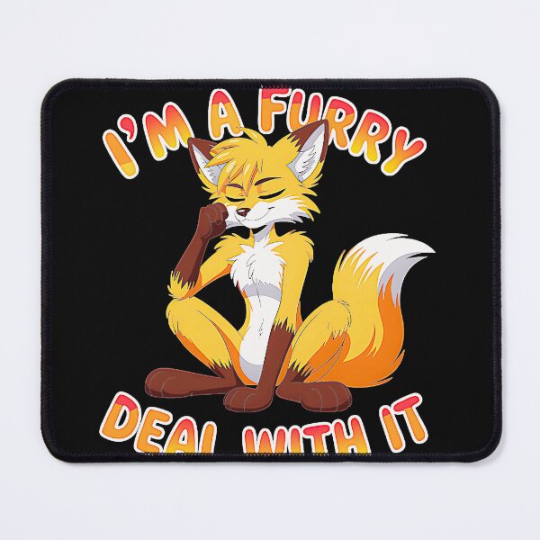 Item preview, I'm A Furry Deal With It Furry Pride Fandom designed and sold by CalyZOam99.