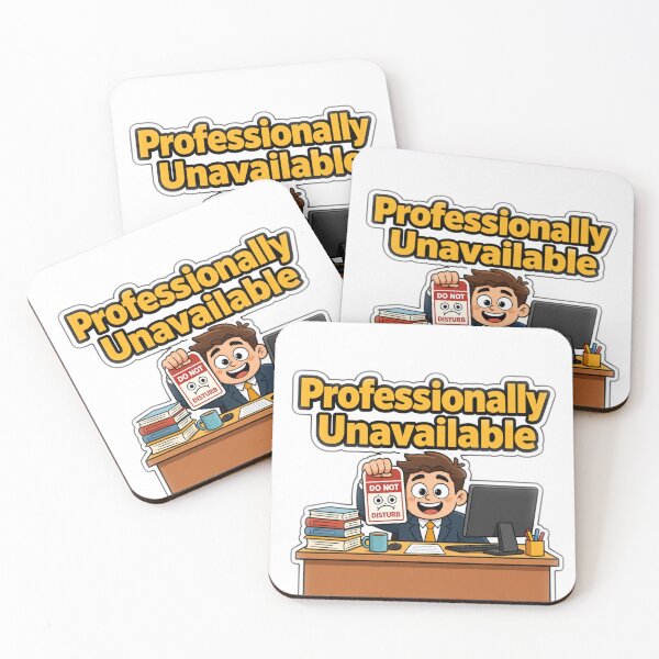 Item preview, Professionally Unavailable Funny Office Worker Remote Work Design designed and sold by KP Creative Co.