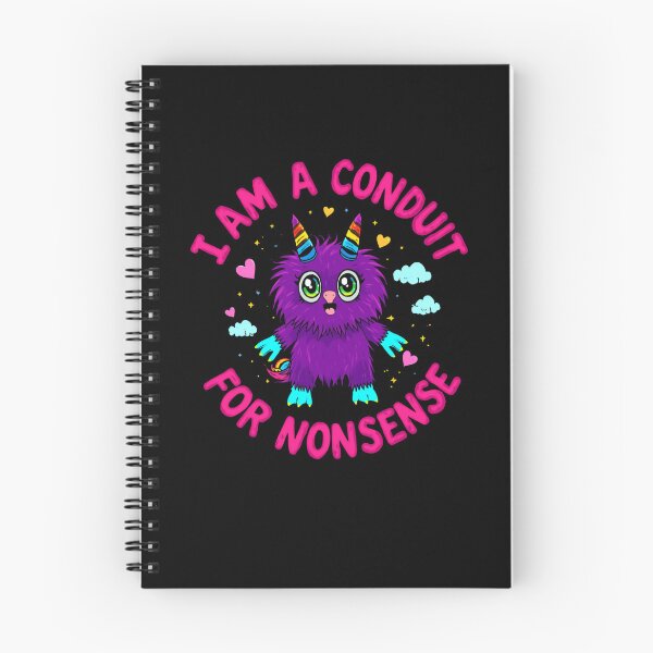 Item preview, I Am A Conduit For Nonsense Funny Monster Humor Silly Creature designed and sold by RetroMini2026.