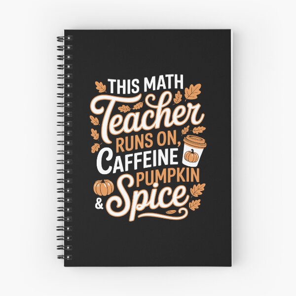 Item preview, This Math Teacher Runs on Caffeine, Pumpkin & Spice. designed and sold by jkrphoto.
