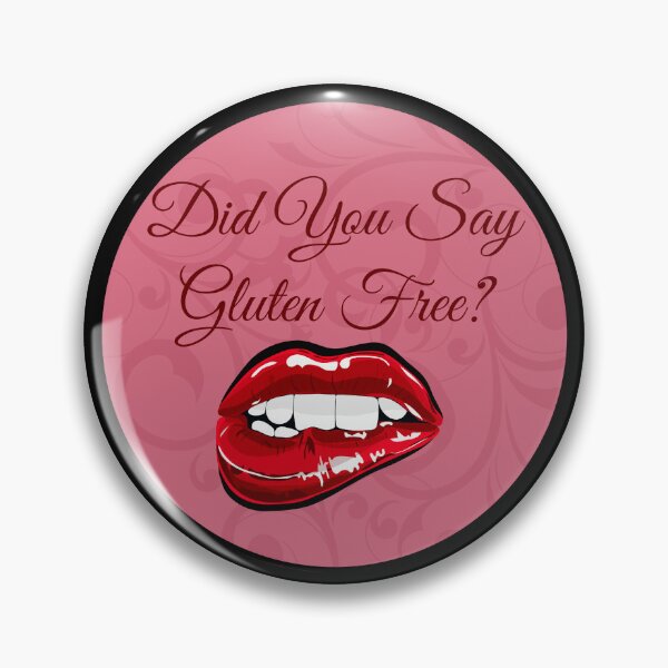 Item preview, Did You Say Gluten Free Lip Bite Design designed and sold by Vileprint.