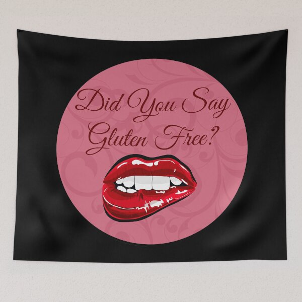Item preview, Did You Say Gluten Free Lip Bite Design designed and sold by Vileprint.