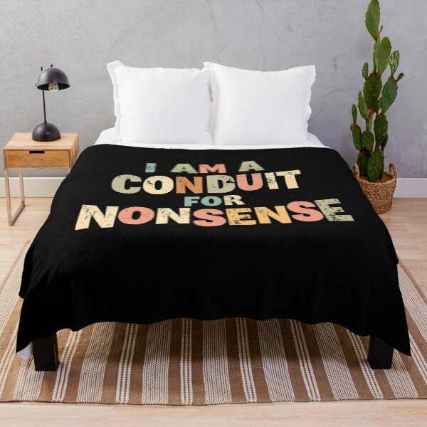 Item preview, I Am A Conduit For Nonsense Funny Humor Witty Person designed and sold by RetroMini2026.