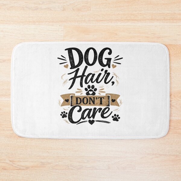 Item preview, Dog hair, don't care designed and sold by Side Quest Co..