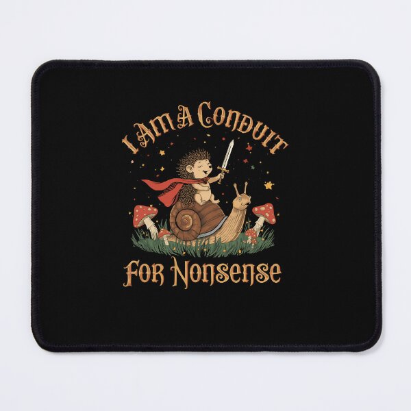 Item preview, I Am A Conduit For Nonsense Fantasy Humor Whimsical Gamer designed and sold by RetroMini2026.