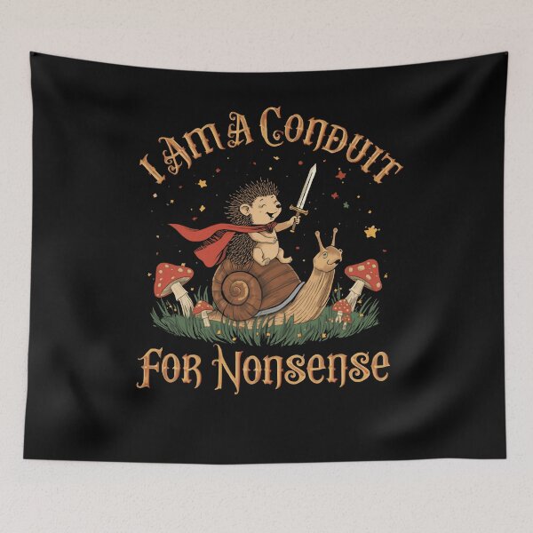 Item preview, I Am A Conduit For Nonsense Fantasy Humor Whimsical Gamer designed and sold by RetroMini2026.