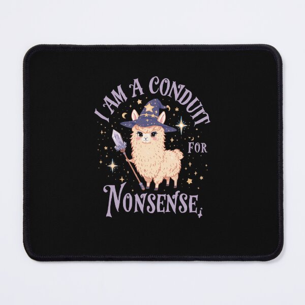Item preview, I Am A Conduit For Nonsense Llama Witch Magic Whimsical Humorous designed and sold by RetroMini2026.