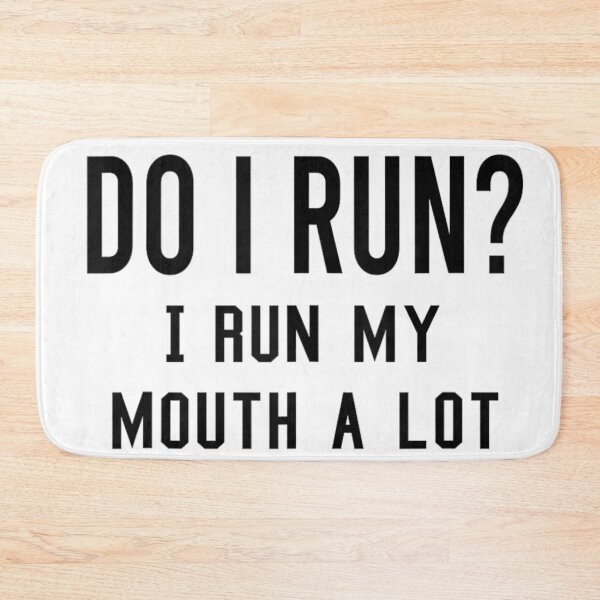 Item preview, Do I Run My Mouth A Lot Funny Sarcastic Quote Text Design designed and sold by KrystinaGiGi.