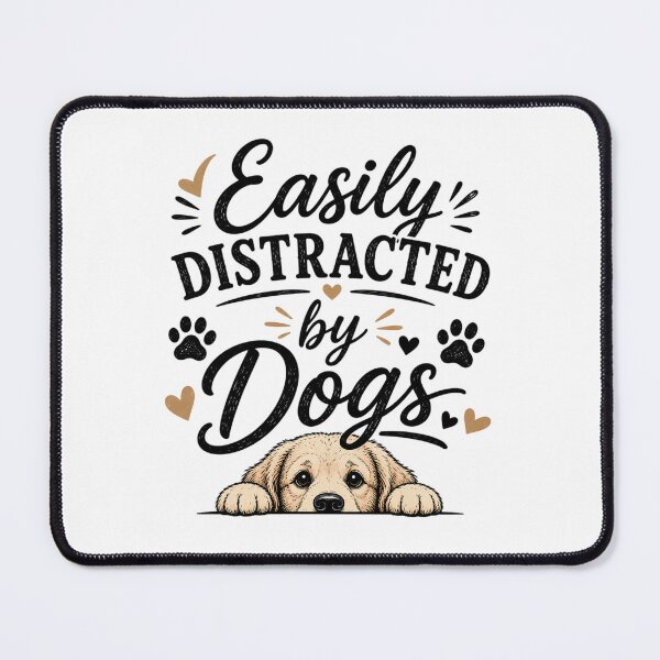Item preview, Easily distracted by dogs designed and sold by Side Quest Co..