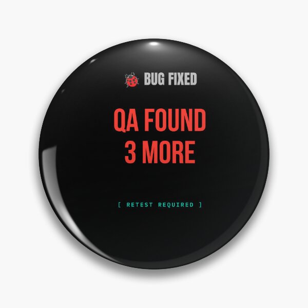 Item preview, QA Found 3 More – Funny Developer & QA Tester T-Shirt designed and sold by BuggedThreads.