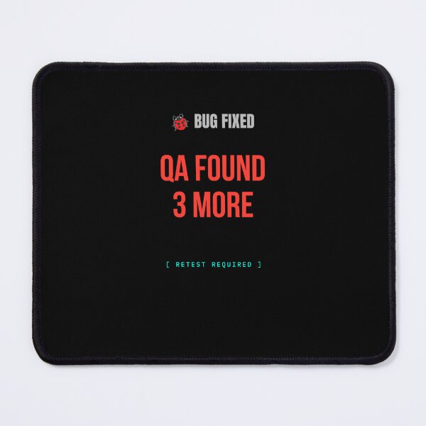 Item preview, QA Found 3 More – Funny Developer & QA Tester T-Shirt designed and sold by BuggedThreads.
