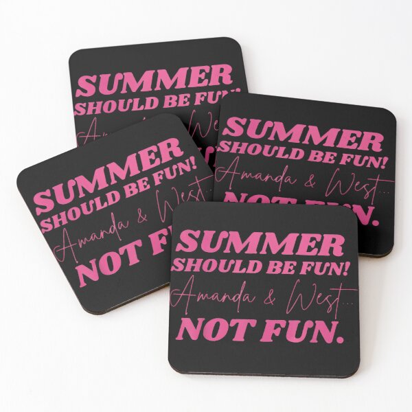 Item preview, Summer Should Be Fun Amanda And West Not Fun Bravo Reality TV Quote designed and sold by Daisy Grimes.