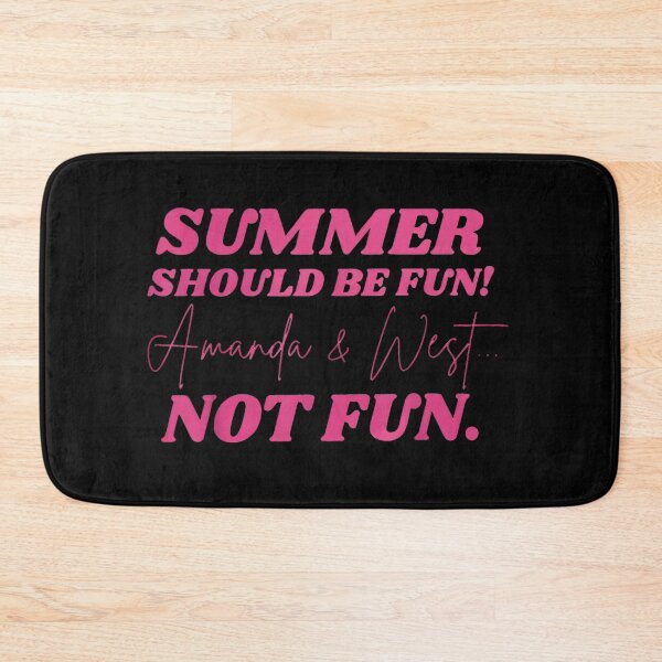 Item preview, Summer Should Be Fun Amanda And West Not Fun Bravo Reality TV Quote designed and sold by Daisy Grimes.