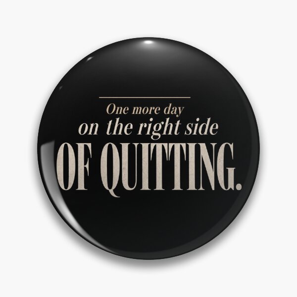 Item preview, One More Day on the Right Side of Quitting — Entrepreneur Tee designed and sold by The Rough Edit.