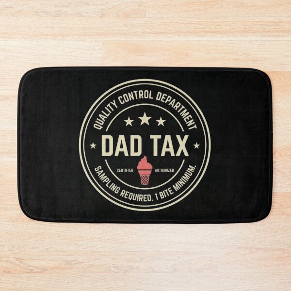 Item preview, Certified Dad Tax Quality Control Department Sampling Required One Bite Minimum Ice Cream designed and sold by Daisy Grimes.