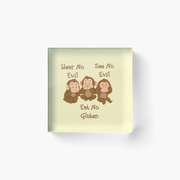 Item preview, Hear No Evil See No Evil Eat No Gluten Design designed and sold by Vileprint.