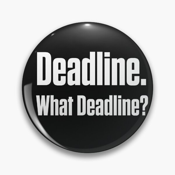 Item preview, Deadline What Deadline Neurodivergent designed and sold by Notty DOT.
