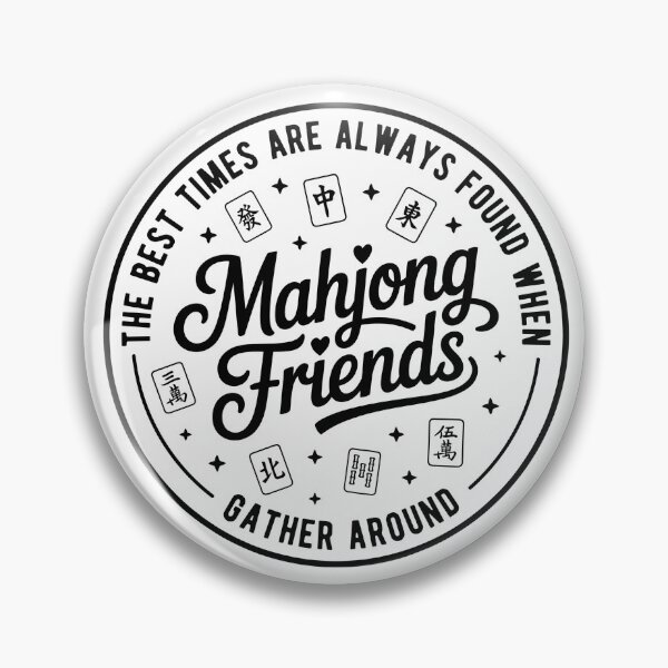 Item preview, Mahjong Friends The Best Times Are Always Found When Friends Gather Around designed and sold by designclub.