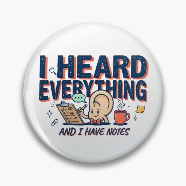Item preview, I Heard Everything And I Have Notes Funny Office Humor designed and sold by Fitswear.