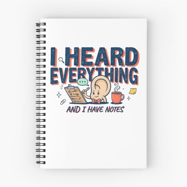 Item preview, I Heard Everything And I Have Notes Funny Office Humor designed and sold by Fitswear.