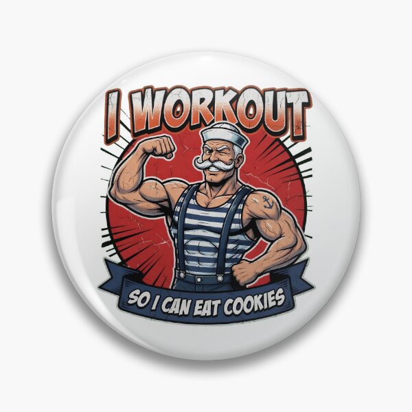 Item preview, I Workout So I Can Eat Cookies Sailor designed and sold by TshirtsOnline-.
