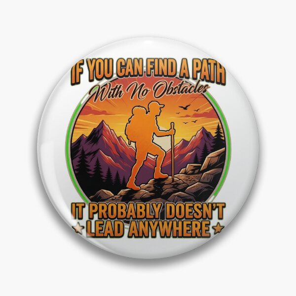 Item preview, Path With No Obstacles Motivational Hiking Quote designed and sold by TshirtsOnline-.